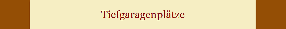 Tiefgaragenpl�tze